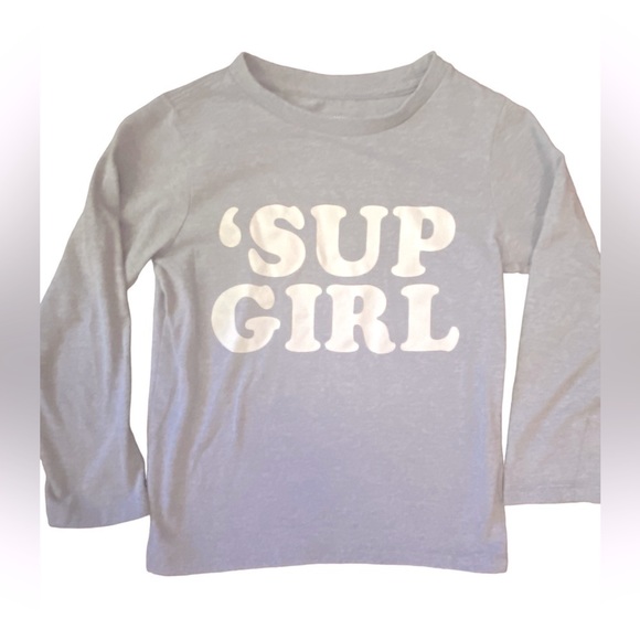 The Children's Place Other - Place “Sup Girl” Long Sleeve T Shirt Size 5T